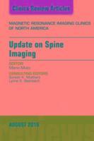 Update on Spine Imaging, An Issue of Magnetic Resonance Imaging Clinics of North America 1