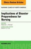 bokomslag Implications of Disaster Preparedness for Nursing, An Issue of Nursing Clinics of North America