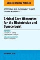 bokomslag Critical Care Obstetrics for the Obstetrician and Gynecologist, An Issue of Obstetrics and Gynecology Clinics of North America