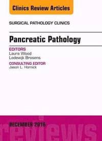 bokomslag Pancreatic Pathology, An Issue of Surgical Pathology Clinics
