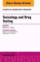 bokomslag Toxicology and Drug Testing, An Issue of Clinics in Laboratory Medicine