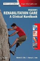bokomslag Braddom's Rehabilitation Care: A Clinical Handbook