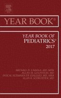 Michael D. Cabana - Year Book of Pediatrics 2017, Inbunden