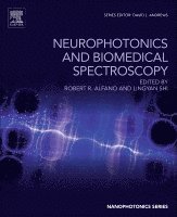 Robert R. Alfano, Lingyan Shi - Neurophotonics and Biomedical Spectroscopy, Inbunden