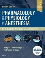 Hugh C. Hemmings, Talmage D. Egan - Pharmacology and Physiology for Anesthesia, Inbunden