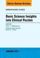 bokomslag Basic Science Insights into Clinical Puzzles, An Issue of Dermatologic Clinics