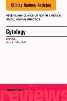 bokomslag Cytology, An Issue of Veterinary Clinics of North America: Small Animal Practice