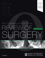 Jonathan A. Myers, Minh B. Luu, Keith W. Millikan, Bruce A. Orkin, Steven D. Bines, Edie Y. Chan, Edward F. Hollinger - Rush University Medical Center Review of Surgery, Häftad