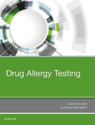 David Khan, Aleena Banerji - Drug Allergy Testing, Inbunden