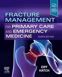 bokomslag Fracture Management for Primary Care and Emergency Medicine