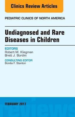 bokomslag Undiagnosed and Rare Diseases in Children, An Issue of Pediatric Clinics of North America