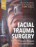 Amir H. Dorafshar, Eduardo D. Rodriguez, Paul N. Manson - Facial Trauma Surgery, Inbunden