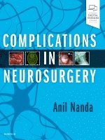Anil Nanda - Complications in Neurosurgery, Inbunden