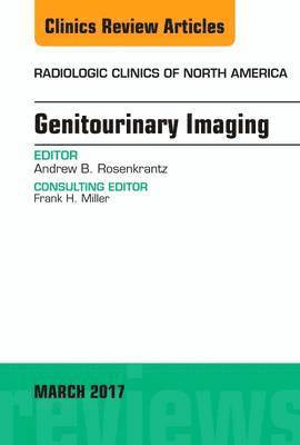 Genitourinary Imaging, An Issue of Radiologic Clinics of North America 1