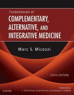 bokomslag Fundamentals of Complementary, Alternative, and Integrative Medicine