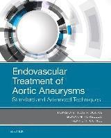 bokomslag Endovascular Treatment of Aortic Aneurysms