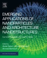 Emerging Applications of Nanoparticles and Architectural Nanostructures 1