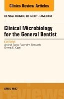 Arvind Babu Rajendra Santosh, Orrett E. Ogle - Clinical Microbiology for the General Dentist, An Issue of Dental Clinics of North America, Inbunden