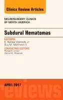 bokomslag Subdural Hematomas, An Issue of Neurosurgery Clinics of North America