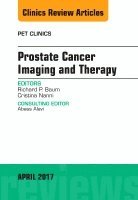 Richard P. Baum, Cristina Nanni, Richard P Baum - Prostate Cancer Imaging and Therapy, An Issue of PET Clinics, Inbunden