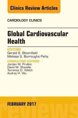 Global Cardiovascular Health, An Issue of Cardiology Clinics 1