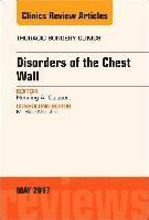 bokomslag Disorders of the Chest Wall, An Issue of Thoracic Surgery Clinics
