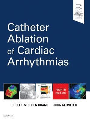 Huang, S: Catheter Ablation of Cardiac Arrhythmias