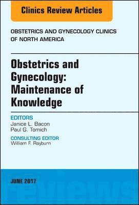bokomslag Obstetrics and Gynecology: Maintenance of Knowledge, An Issue of Obstetrics and Gynecology Clinics