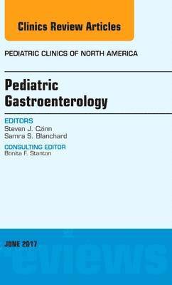 bokomslag Pediatric Gastroenterology, An Issue of Pediatric Clinics of North America