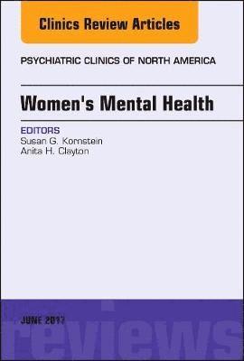 Women's Mental Health, An Issue of Psychiatric Clinics of North America 1