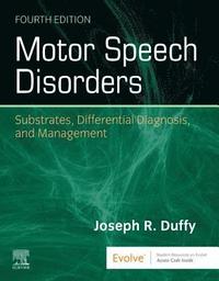 bokomslag Motor Speech Disorders: Substrates, Differential Diagnosis, and Management