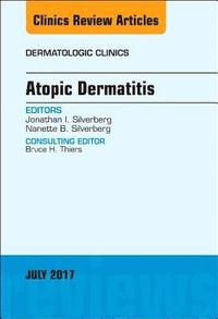bokomslag Atopic Dermatitis, An Issue of Dermatologic Clinics