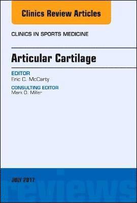 Articular Cartilage, An Issue of Clinics in Sports Medicine 1