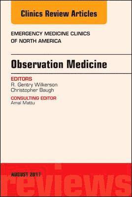 bokomslag Observation Medicine, An Issue of Emergency Medicine Clinics of North America