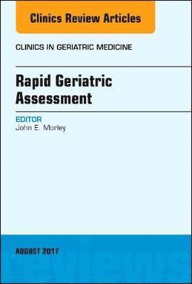 Rapid Geriatric Assessment, An Issue of Clinics in Geriatric Medicine 1