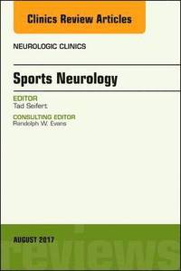 bokomslag Sports Neurology, An Issue of Neurologic Clinics