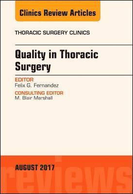 bokomslag Quality in Thoracic Surgery, An Issue of Thoracic Surgery Clinics