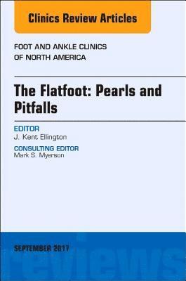 bokomslag Flatfoot: Pearls and Pitfalls, An Issue of Foot and Ankle Clinics of North America