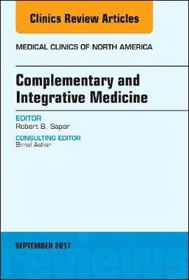 bokomslag Complementary and Integrative Medicine, An Issue of Medical Clinics of North America