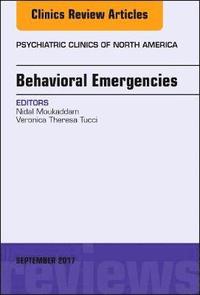 bokomslag Behavioral Emergencies, An Issue of Psychiatric Clinics of North America