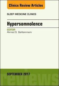 bokomslag Hypersomnolence, An Issue of Sleep Medicine Clinics