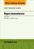 Ahmed S. BaHammam - Hypersomnolence, An Issue of Sleep Medicine Clinics, Inbunden