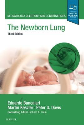 Eduardo Bancalari - NEWBORN LUNG 3/E, Inbunden