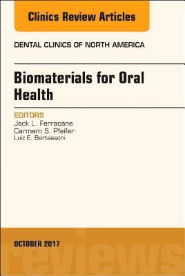 bokomslag Dental Biomaterials, An Issue of Dental Clinics of North America
