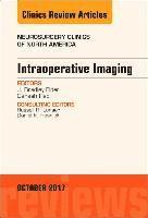 bokomslag Intraoperative Imaging, An Issue of Neurosurgery Clinics of North America