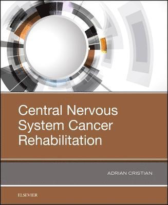 Central Nervous System Cancer Rehabilitation 1