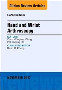 bokomslag Hand and Wrist Arthroscopy, An Issue of Hand Clinics