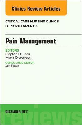 bokomslag Pain Management, An Issue of Critical Nursing Clinics