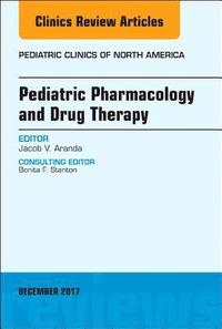 bokomslag Pediatric Pharmacology and Drug Therapy, An Issue of Pediatric Clinics of North America