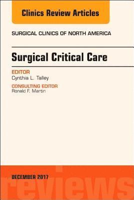 Surgical Critical Care, An Issue of Surgical Clinics 1